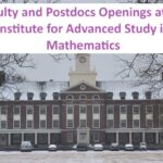 Faculty and Postdocs Openings at the Institute for Advanced Study in Mathematics