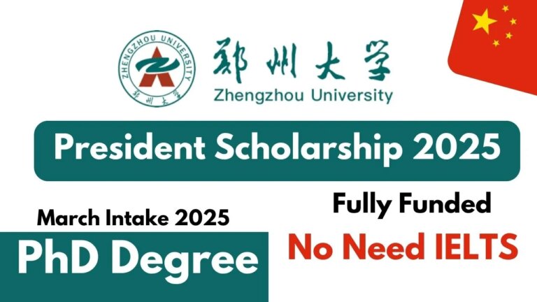 Zhengzhou University President Scholarship for March Intake 2025, China unisearch