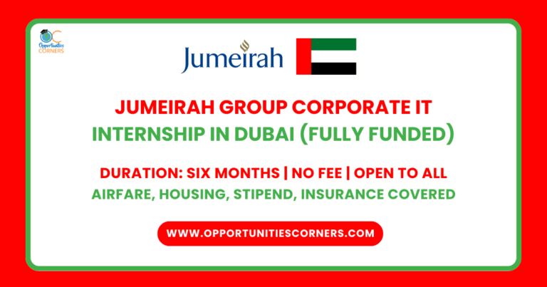 Jumeirah Group Corporate IT Internship 2025 in Dubai (Fully Funded) unisearch