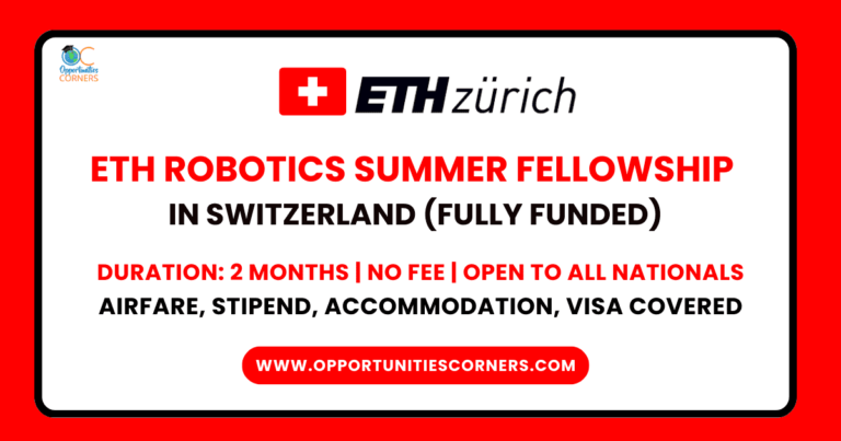 ETH Robotics Summer Fellowship 2025 in Switzerland (Fully Funded) unisearch